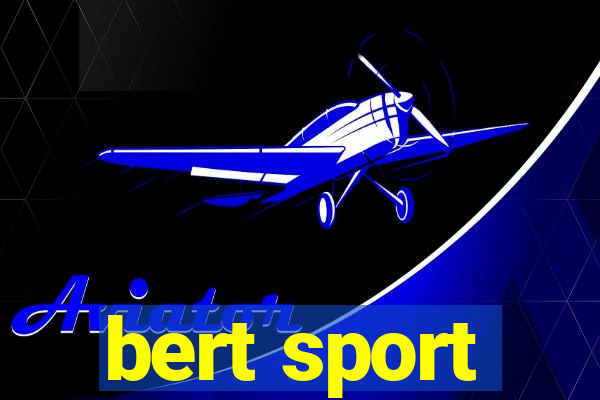 bert sport